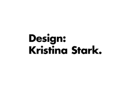 Design: Kristina Stark